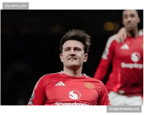 曼联防守韧性提升 马奎尔与利桑德罗搭档效果评估